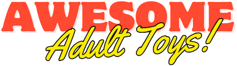 Awesome Adult Toys